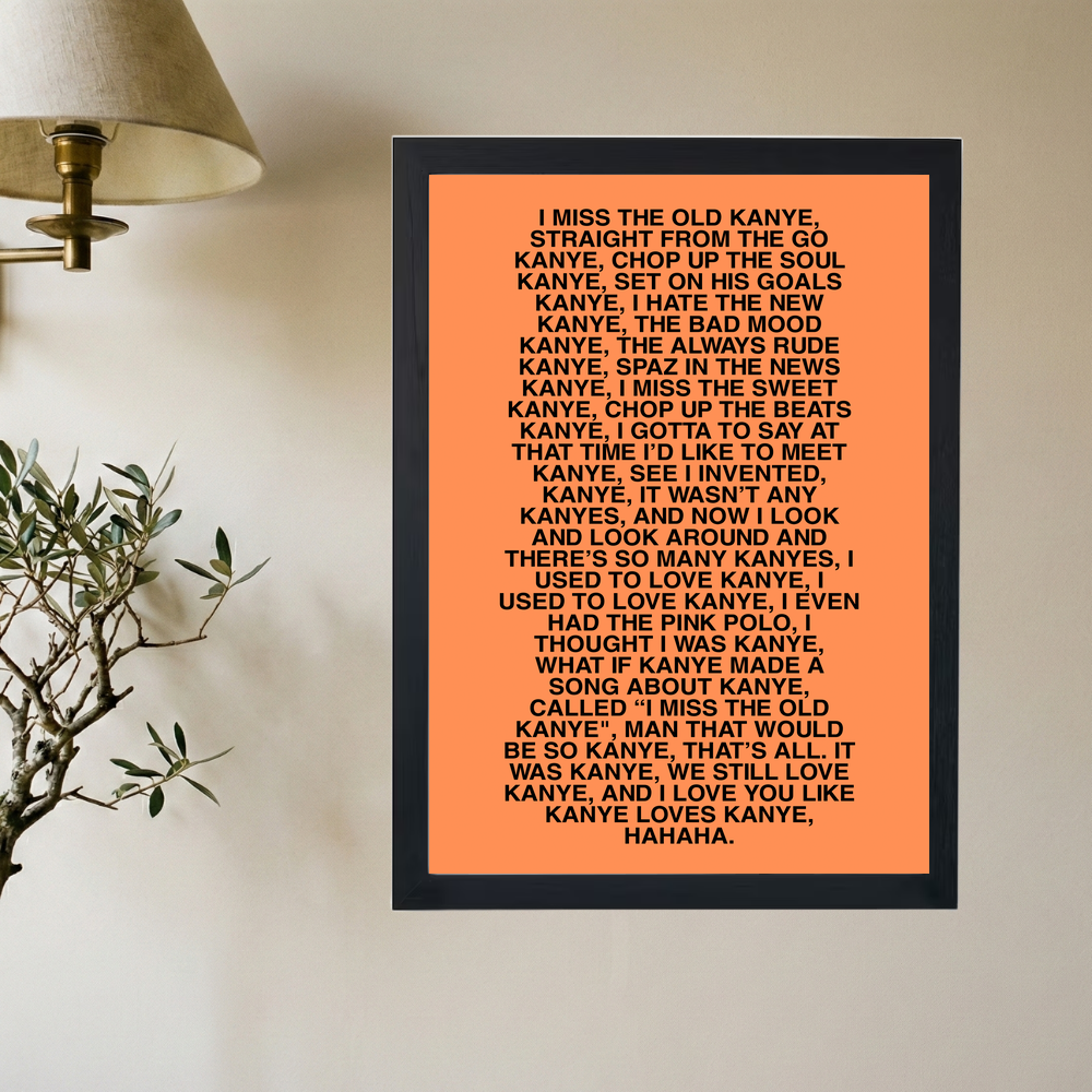 Kanye West 'I Miss The Old Kanye' Poster - Mockup 2