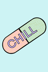 Chill Pill' Poster