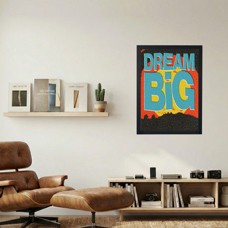 Dream Big' Poster - Mockup 1