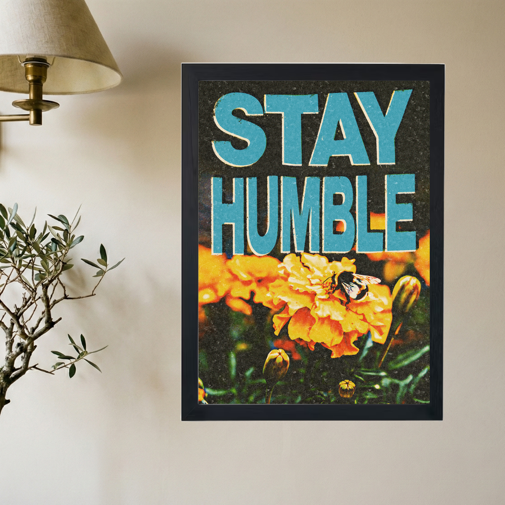 Stay Humble' Poster - Mockup 2