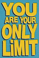 You Are Your Only Limit' Poster