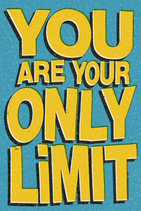 You Are Your Only Limit' Poster