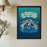 Do The Best You Can With Where You Are Now' Poster - Mockup 2