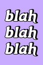 Blah Blah Blah Poster