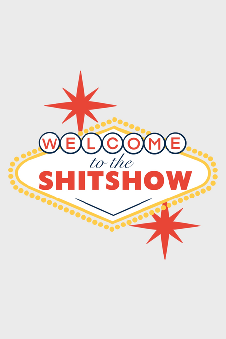 Vegas 'Sh*t Show' Poster