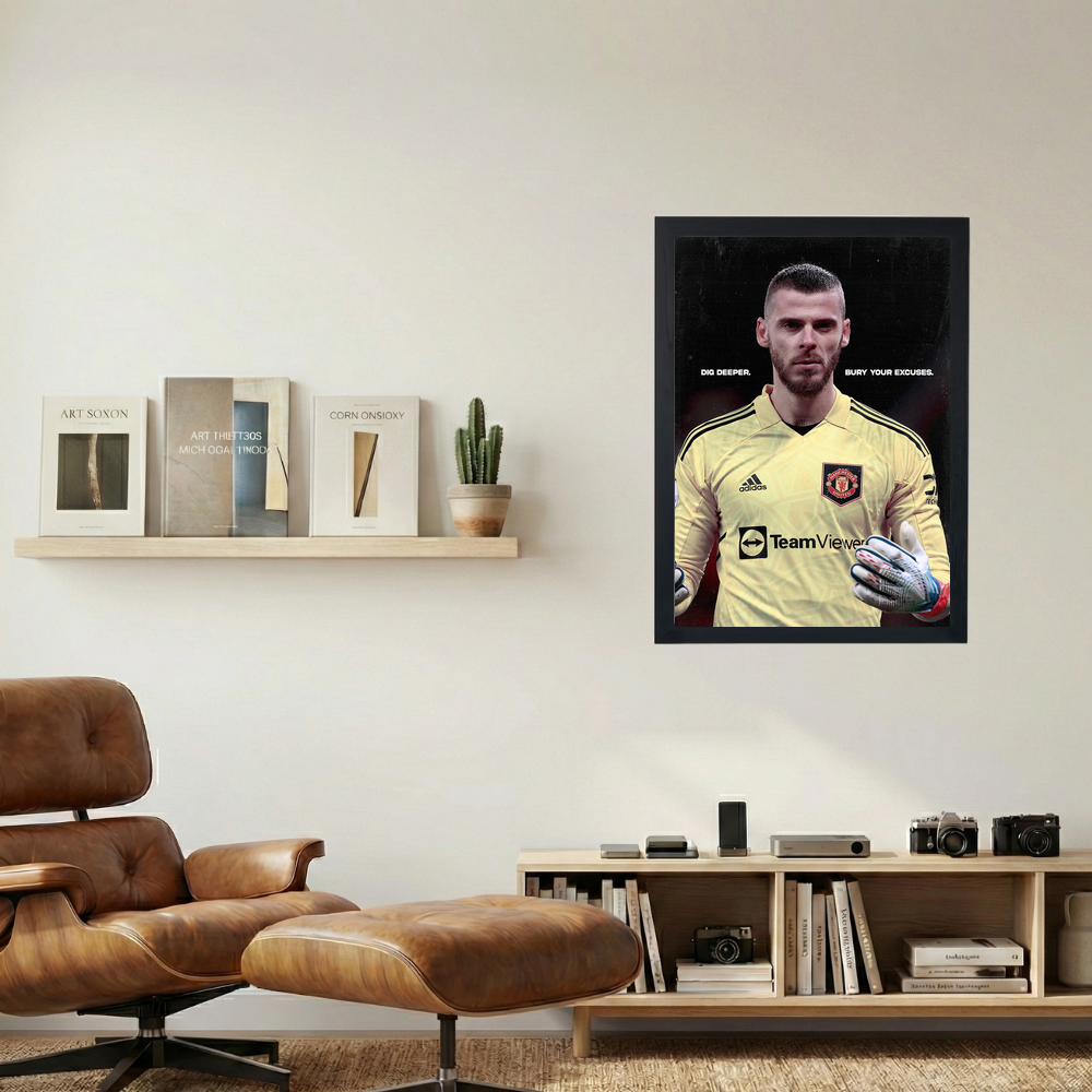 David De Gea 'Dig Deeper Bury Your Excuses' Poster - Mockup 1