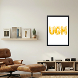 White 'Ugh' Poster - Mockup 1