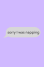 I Was Napping' Text Poster