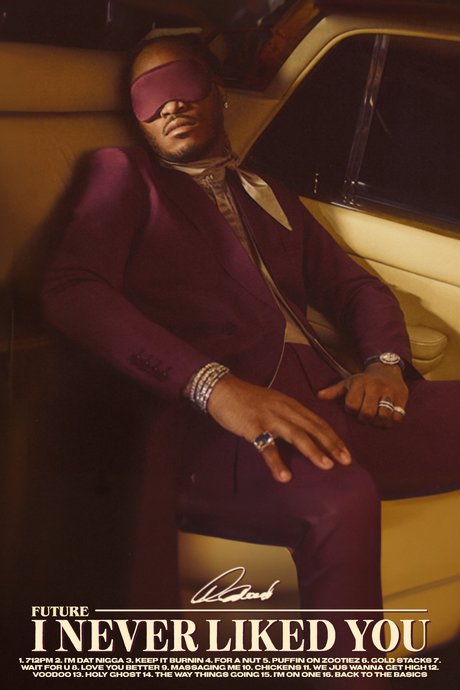 Future 'I Never Liked You' Poster