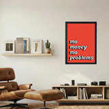 Mo Money, Mo Problems' Poster - Mockup 1