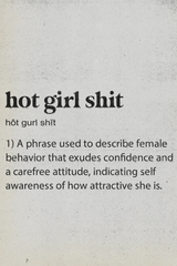 Hot Girl Shit Poster