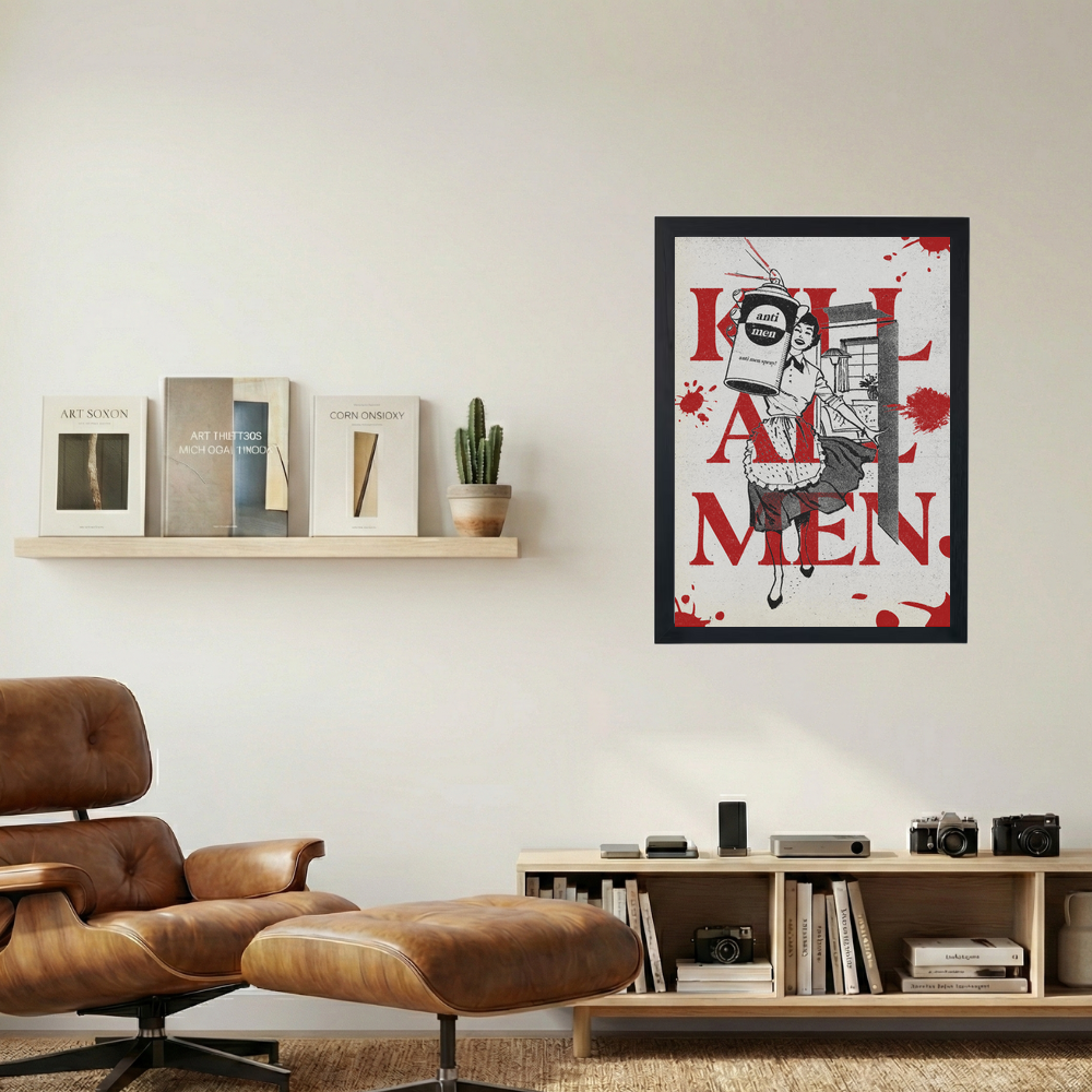 Kill All Men Poster - Mockup 1