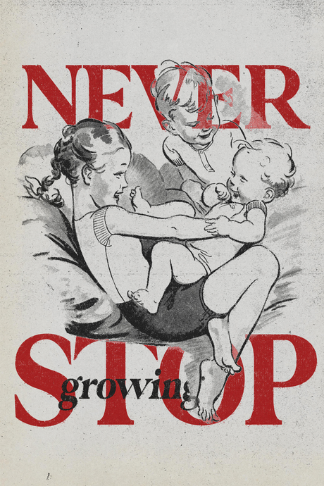 Never Stop Growing Poster