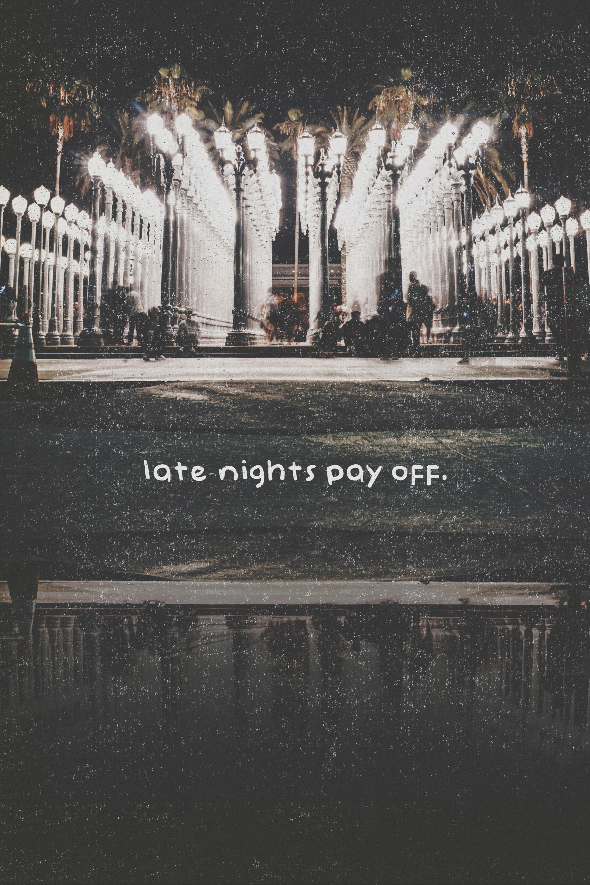 Late Nights Pay Off Poster