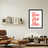 You Got This' Poster - Mockup 1
