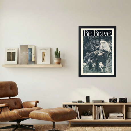 Be Brave' Poster - Mockup 1
