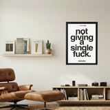 Not A Single F***' Poster - Mockup 1