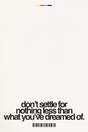 Don't Settle' Poster