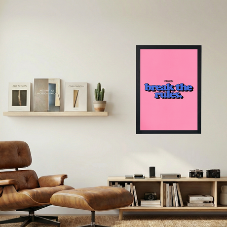 Break The Rules' Poster - Mockup 1