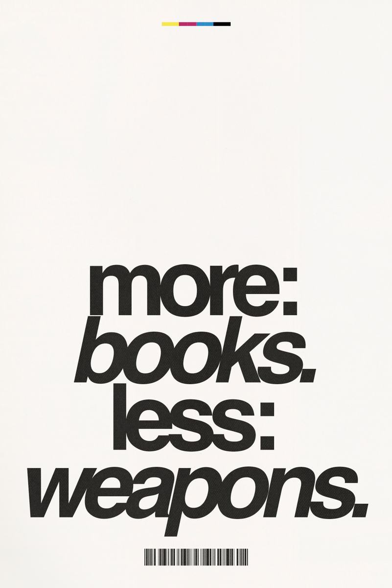 More Books, Less Weapons' Poster – PRNTD