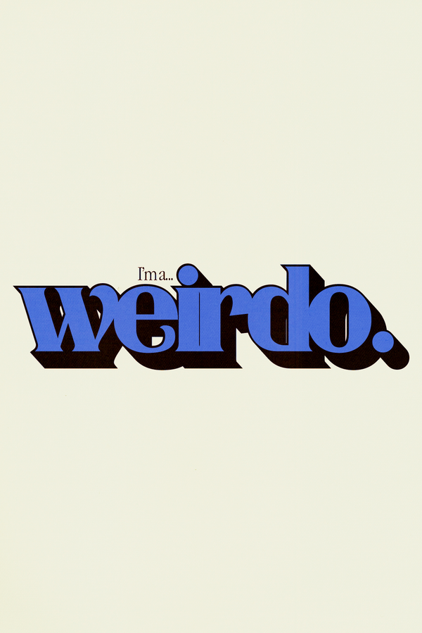I'm A... Weirdo' Poster