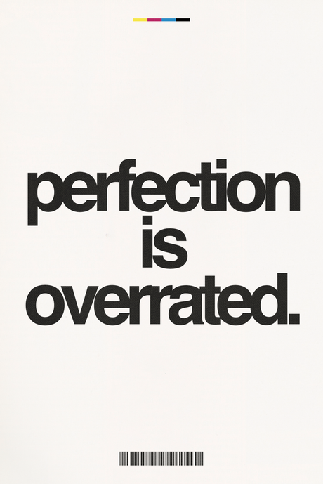 Perfection Is Overrated' Poster