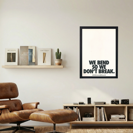 Bend, Don't Break' Poster - Mockup 1