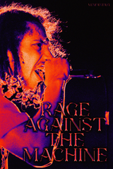 Rage Against The Machine 'Saturated' Poster