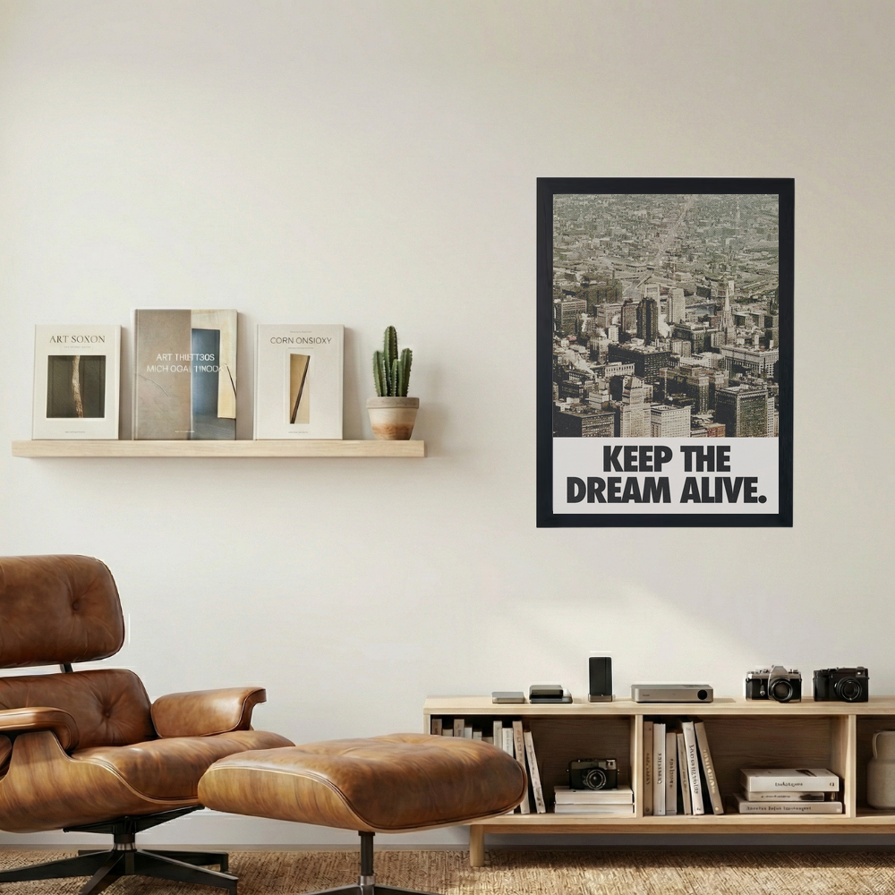 Keep The Dream Alive' Poster - Mockup 1