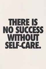 No Self-Care, No Success' Poster