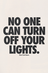 Can't Turn Off The Lights' Poster