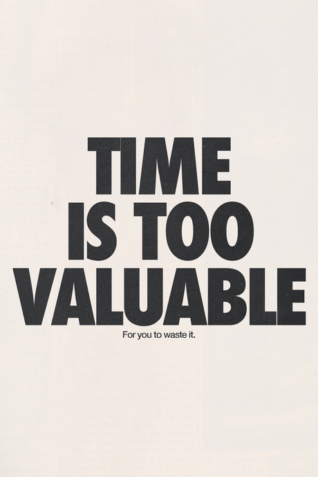 Time Is Too Valuable' Poster