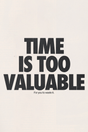 Time Is Too Valuable' Poster