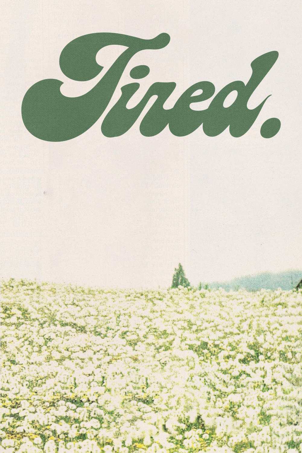 Tired. Poster