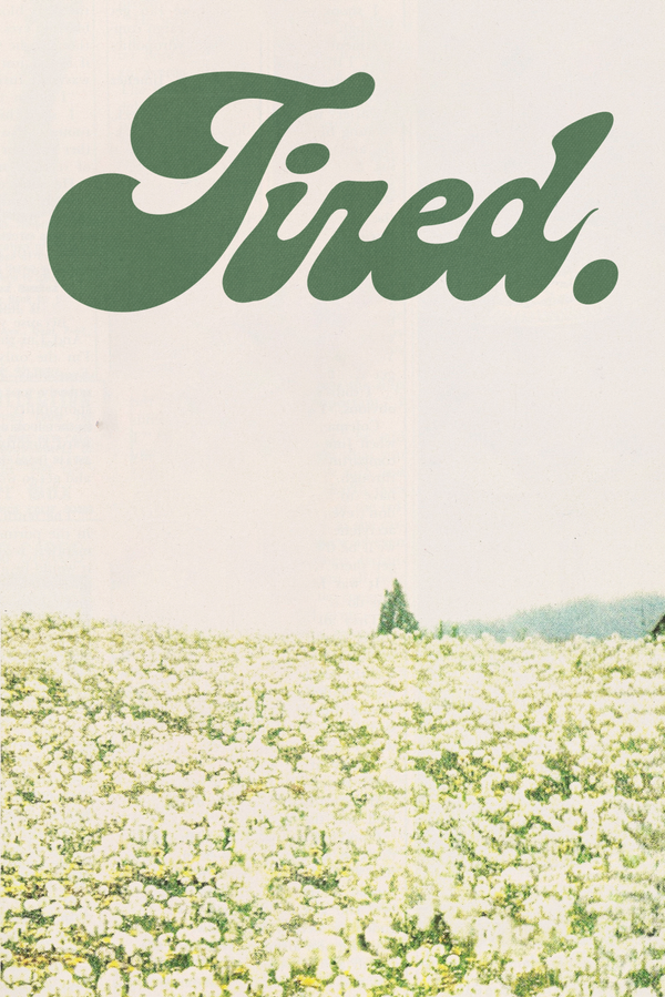Tired. Poster