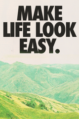 Make Life Look Easy' Poster