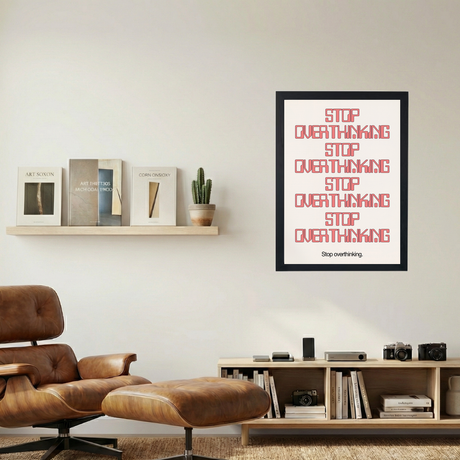 Stop Overthinking.' Poster - Mockup 1