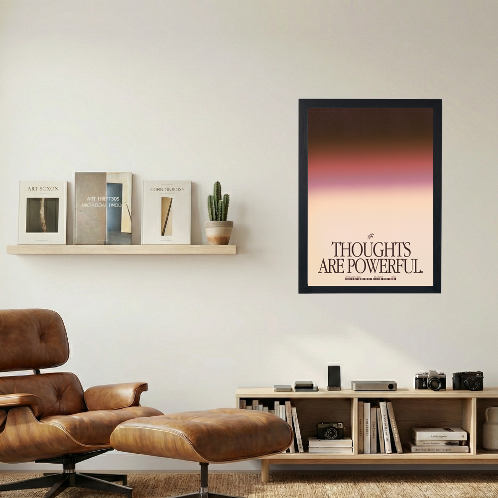 Thoughts Are Powerful' Poster - Mockup 1