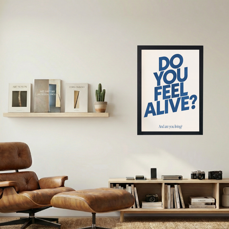 Do You Feel Alive?' Poster - Mockup 1