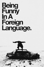 The 1975 'Being Funny In a Foreign Language' Poster