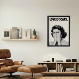 Love Is Scary' Poster - Mockup 1