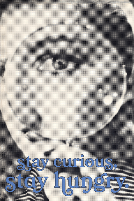 Stay Curious, Stay Hungry' Poster
