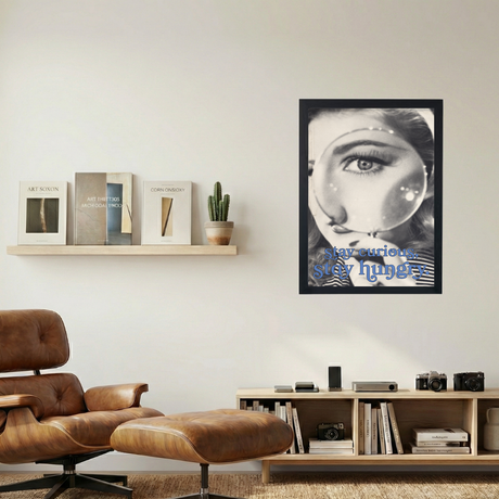 Stay Curious, Stay Hungry' Poster - Mockup 1