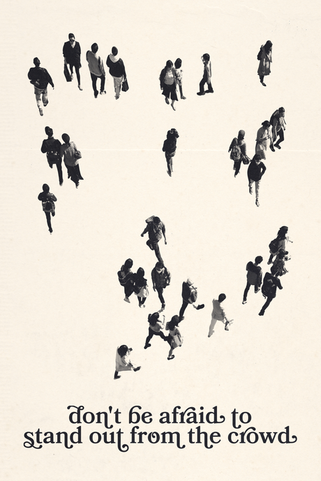 Stand Out From The Crowd' Poster