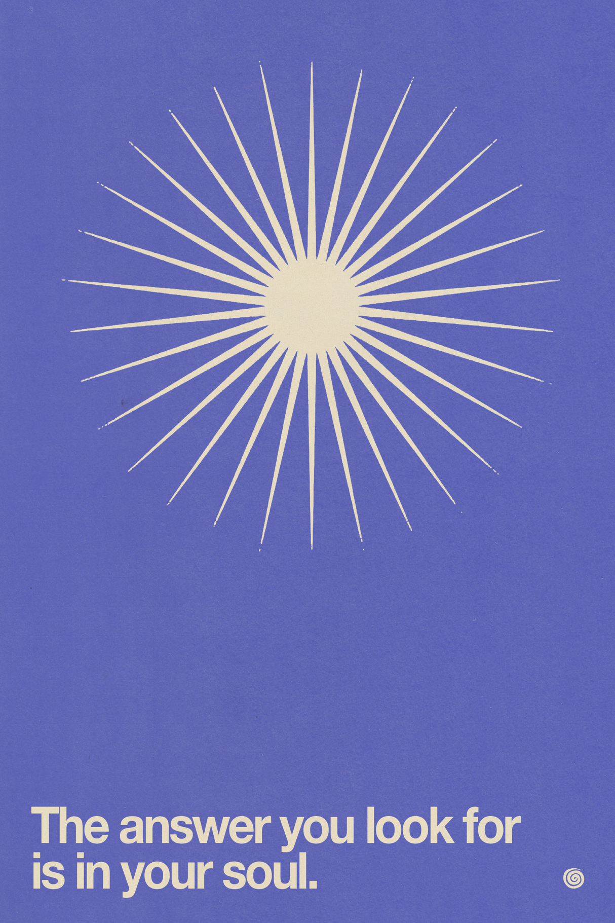 'The Answer's In Your Soul' Poster