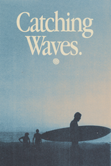 Catching Waves Poster