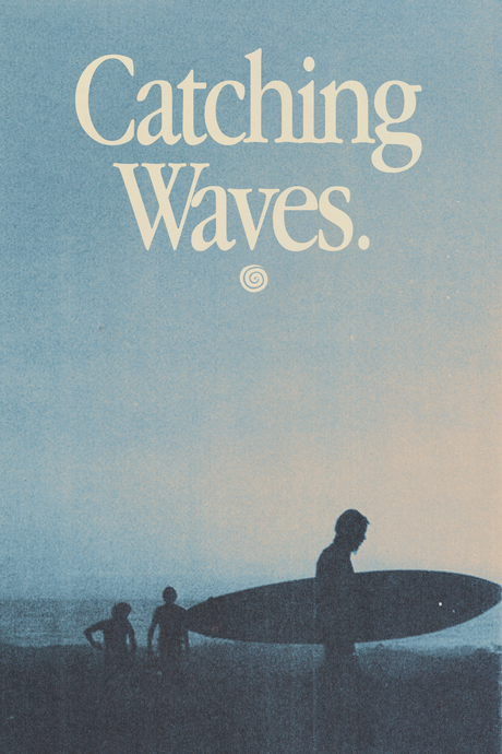 Catching Waves Poster