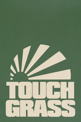 Touch Grass Poster