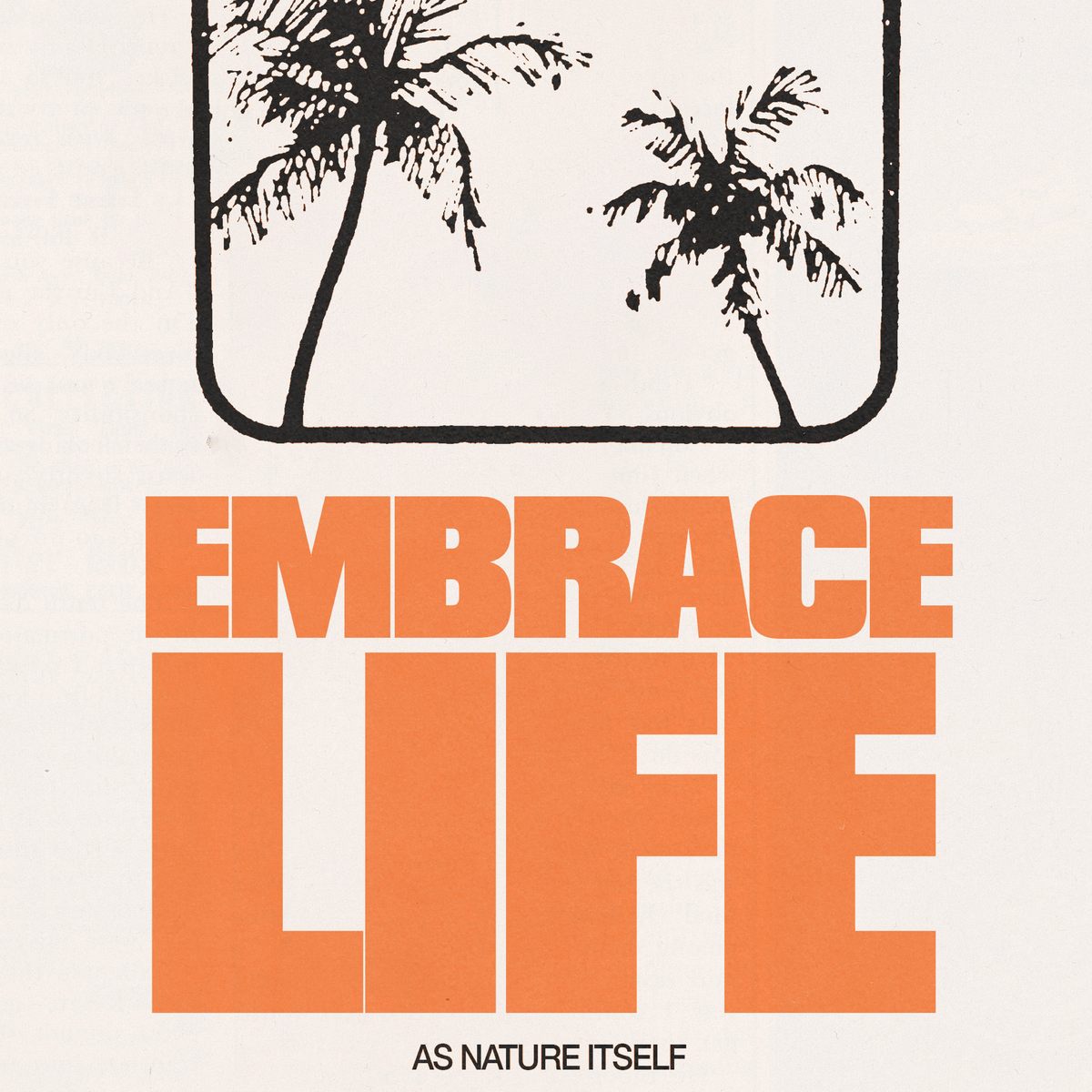 'Embrace Life' Poster – PRNTD