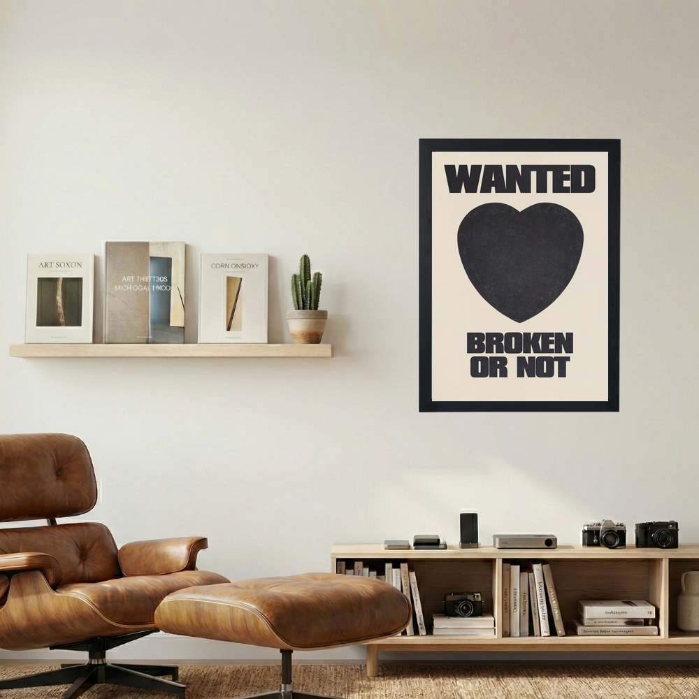 'Wanted: Broken Or Not' Poster - Mockup 1